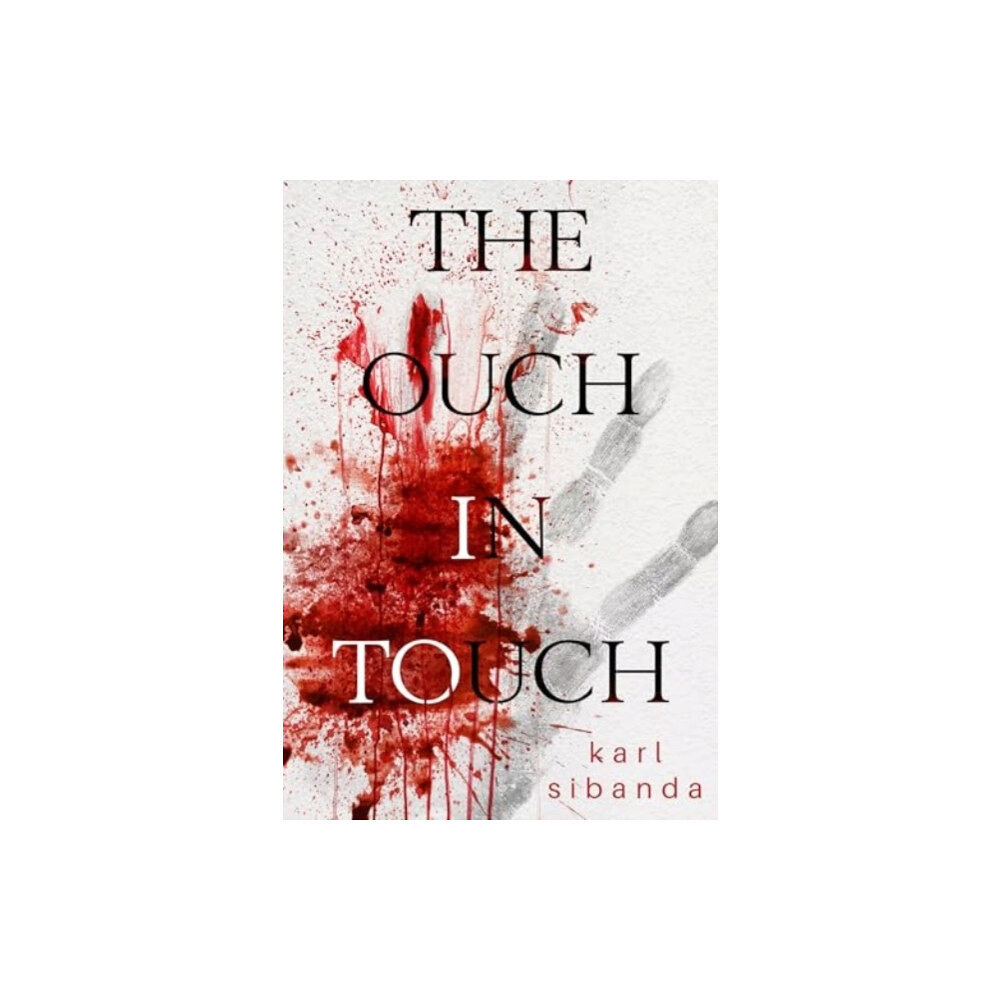 Olympia Publishers The Ouch in Touch (häftad, eng)