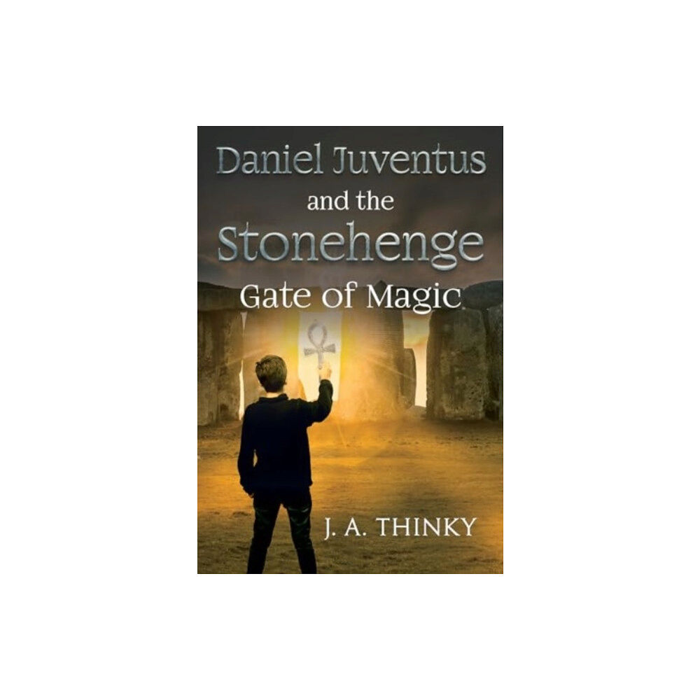 Olympia Publishers Daniel Juventus and the Stonehenge - Gate of Magic (häftad, eng)