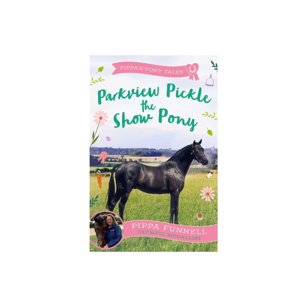 Bloomsbury Publishing PLC Parkview Pickle the Show Pony (häftad, eng)