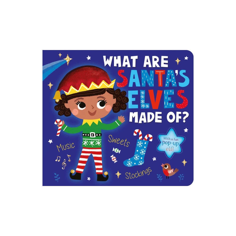 Little Tiger Press Group What Are Santa's Elves Made Of? (bok, board book, eng)