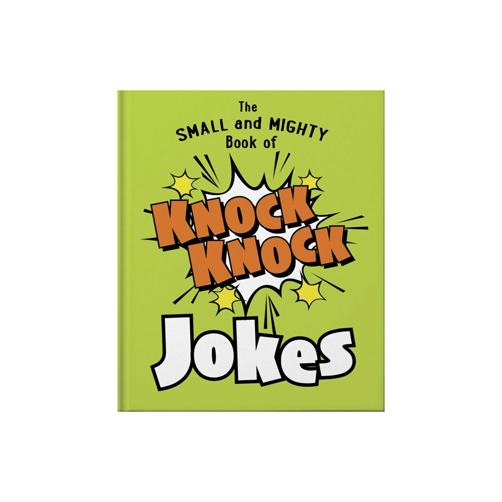 Hachette Children's Group The Small and Mighty Book of Knock Knock Jokes (inbunden, eng)