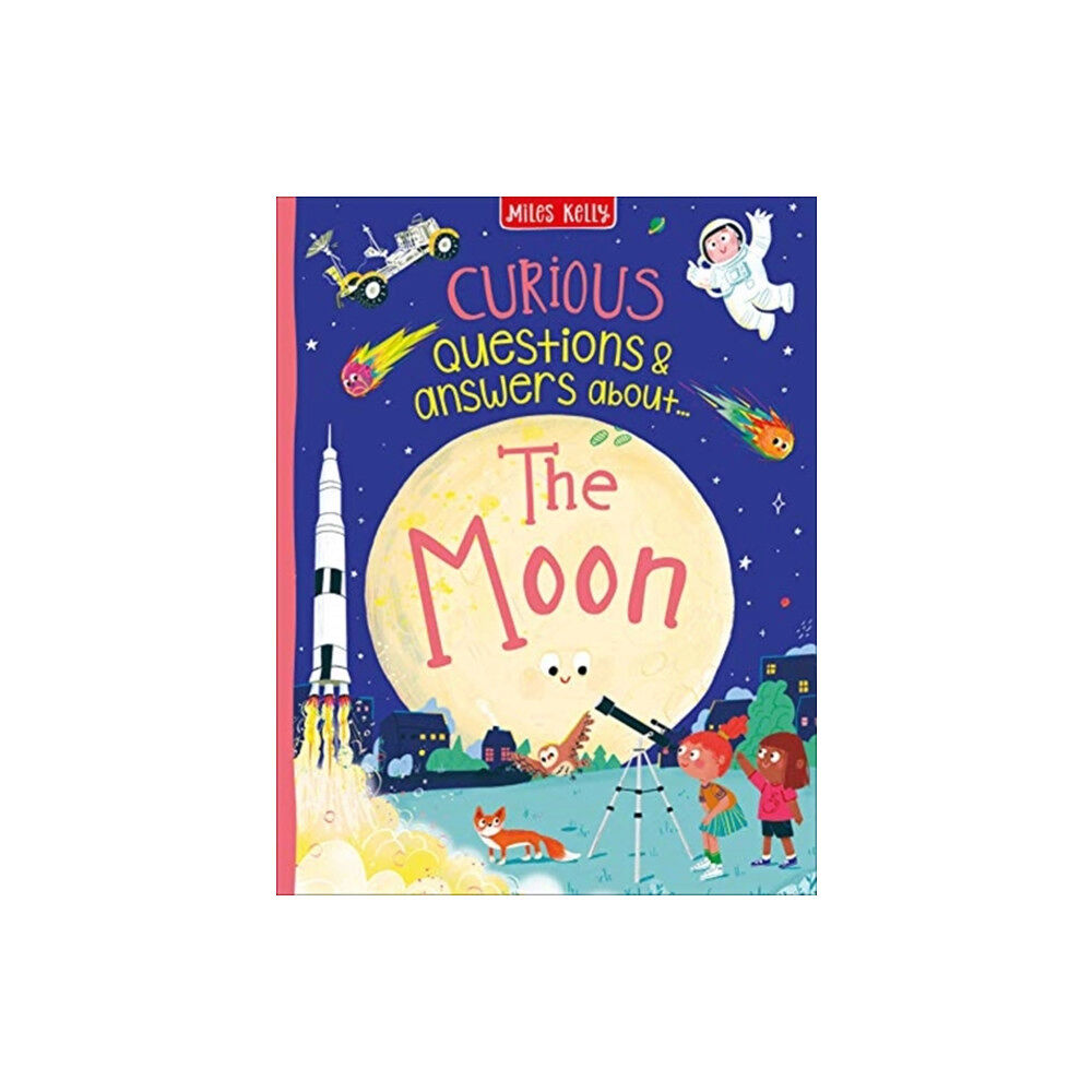 Miles Kelly Publishing Ltd Curious Questions & Answers about The Moon (inbunden, eng)