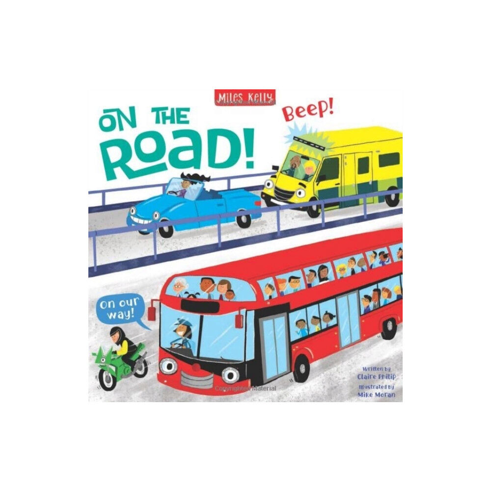 Miles Kelly Publishing Ltd On the Road! (häftad, eng)