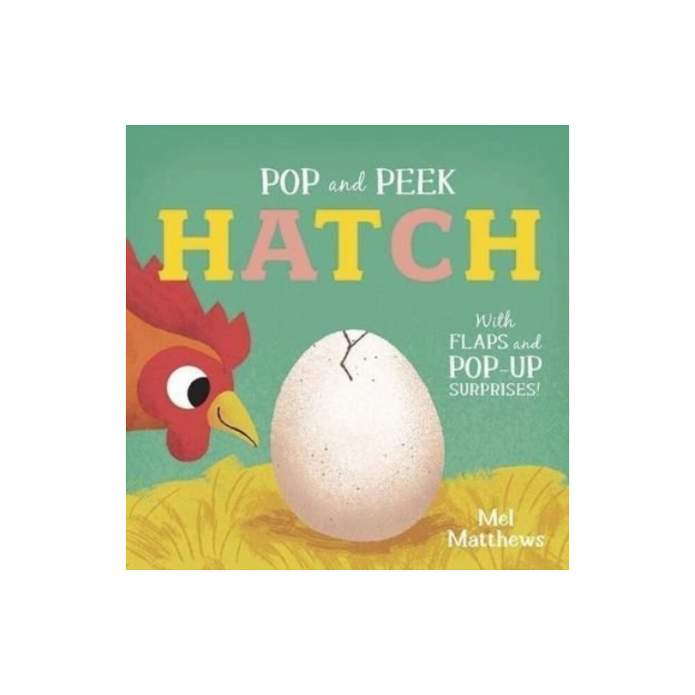 Templar Publishing Pop and Peek: Hatch (bok, board book, eng)