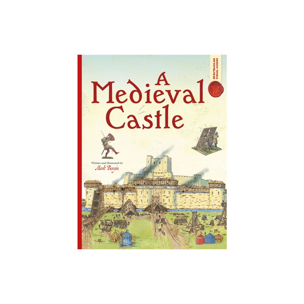 Bonnier Books Ltd Spectacular Visual Guides: A Medieval Castle (häftad, eng)