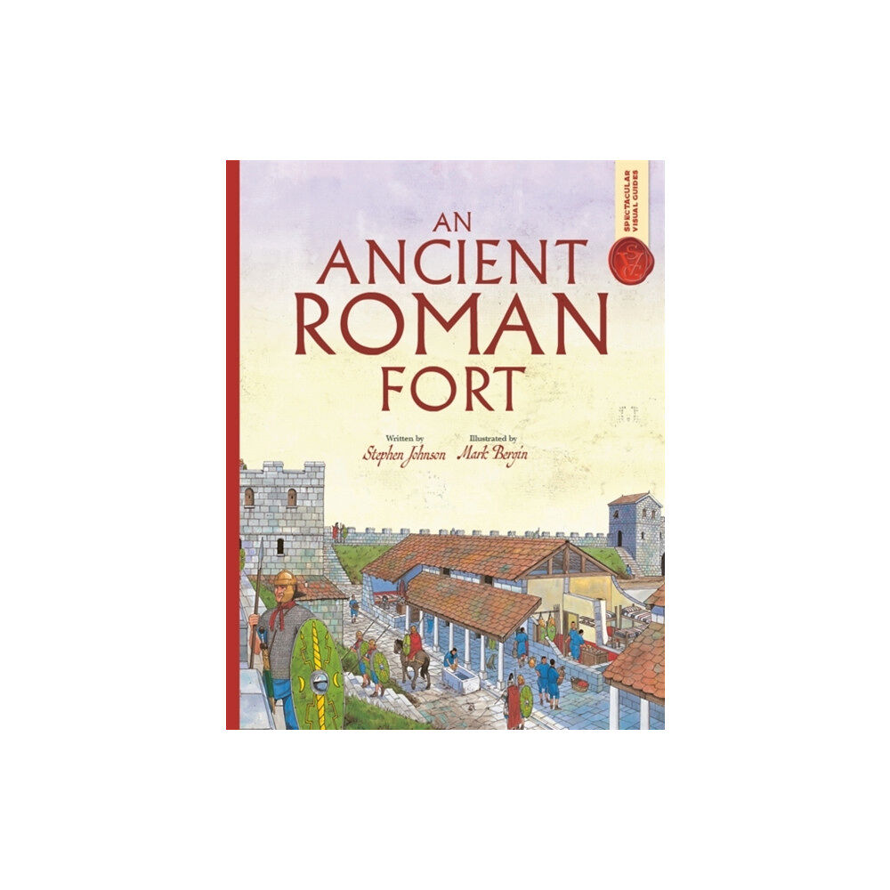 Bonnier Books Ltd Spectacular Visual Guides: An Ancient Roman Fort (häftad, eng)