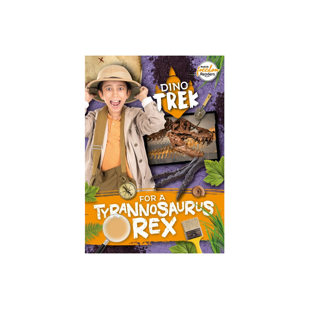 BookLife Publishing Dino-Trek for a Tyrannosaurus Rex (häftad, eng)