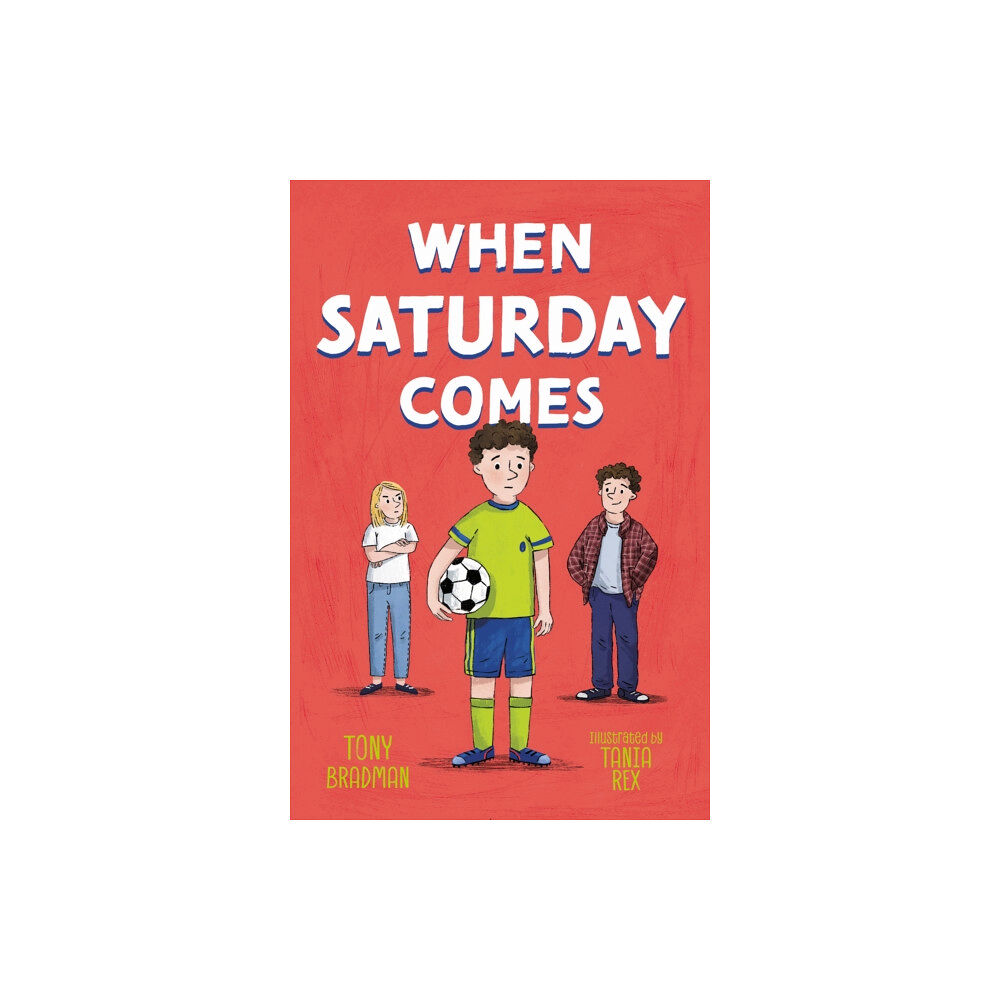 HarperCollins Publishers When Saturday Comes (häftad, eng)