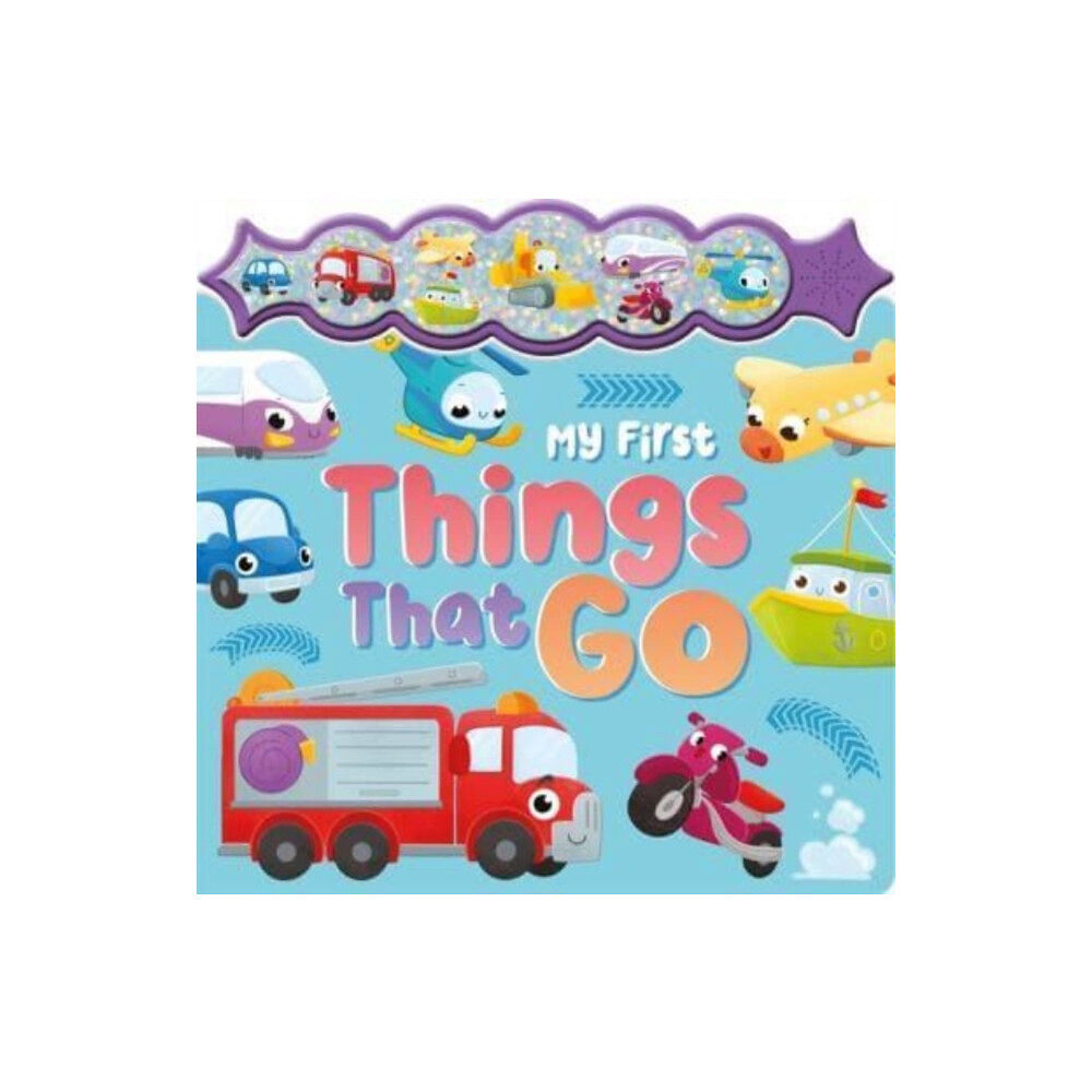 Bonnier Books Ltd My First Things That Go (bok, board book, eng)