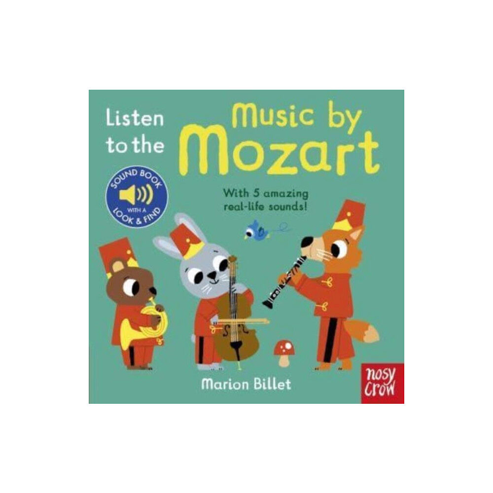 Nosy Crow Ltd Listen to the Music by Mozart (bok, board book, eng)