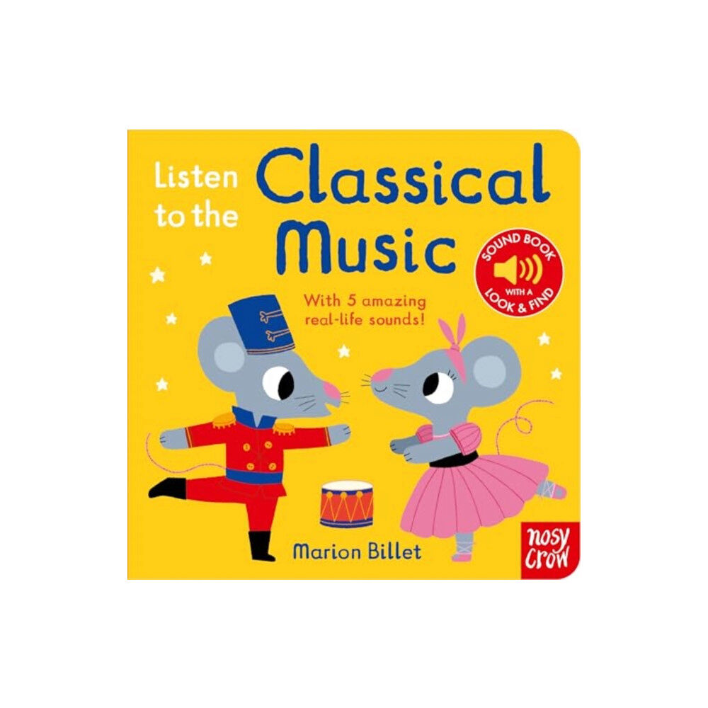 Nosy Crow Ltd Listen to the Classical Music (bok, board book, eng)