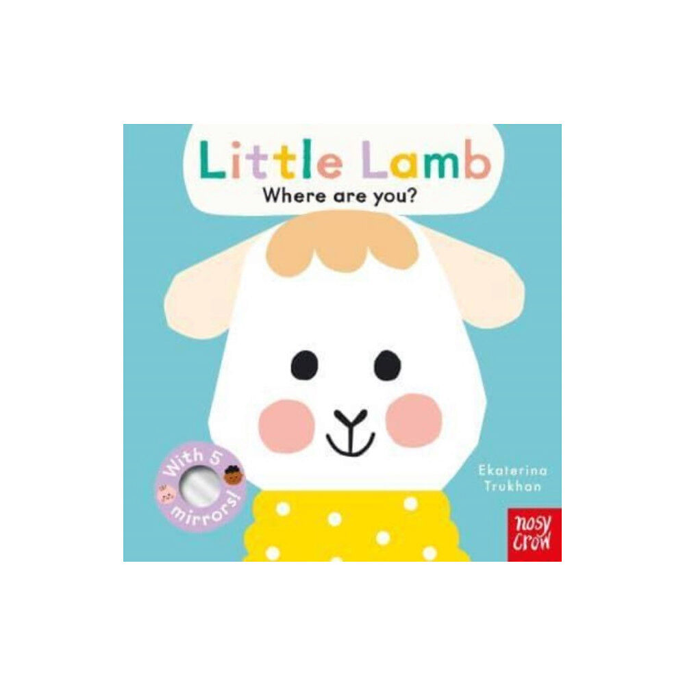 Nosy Crow Ltd Baby Faces: Little Lamb, Where Are You? (bok, board book, eng)