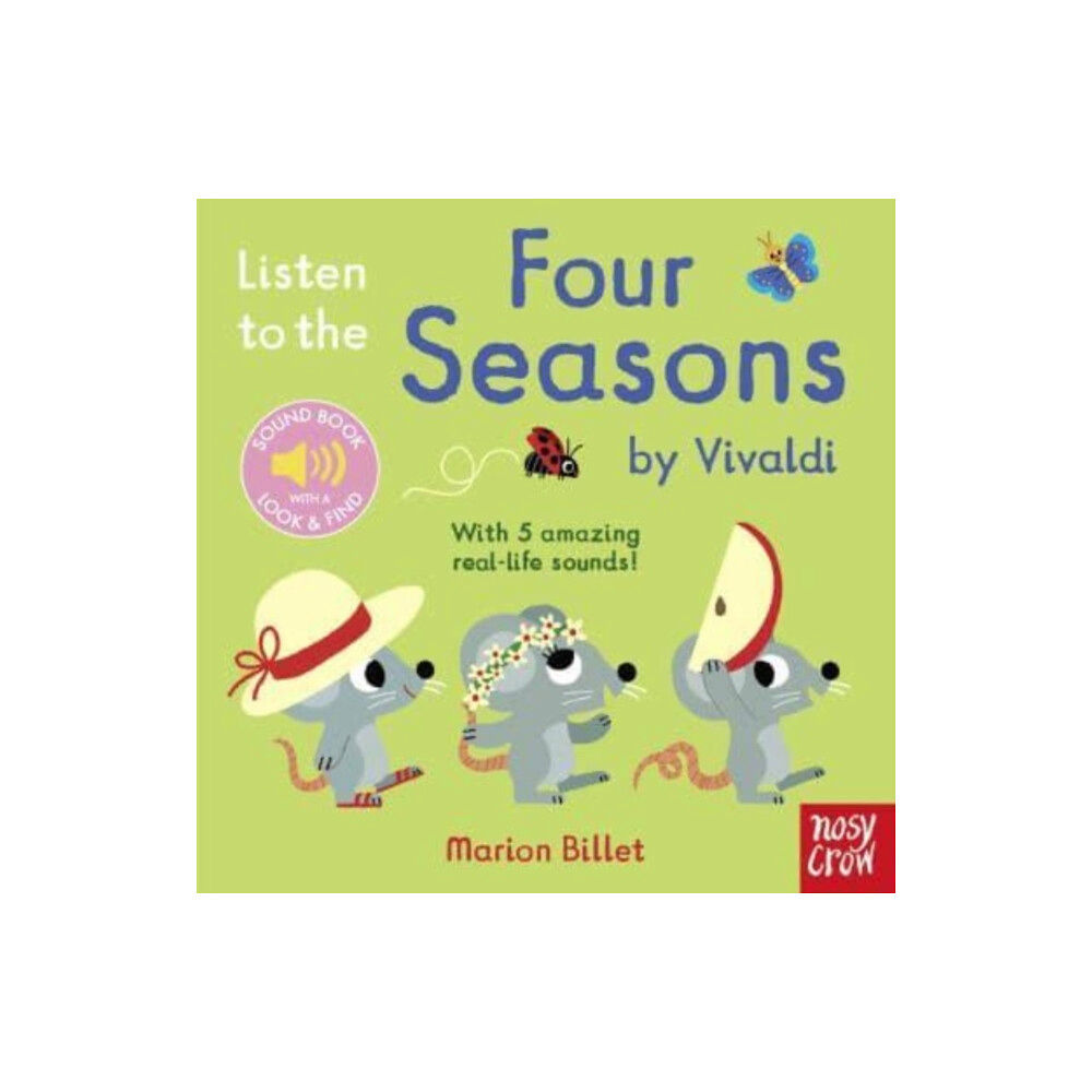 Nosy Crow Ltd Listen to the Four Seasons by Vivaldi (bok, board book, eng)