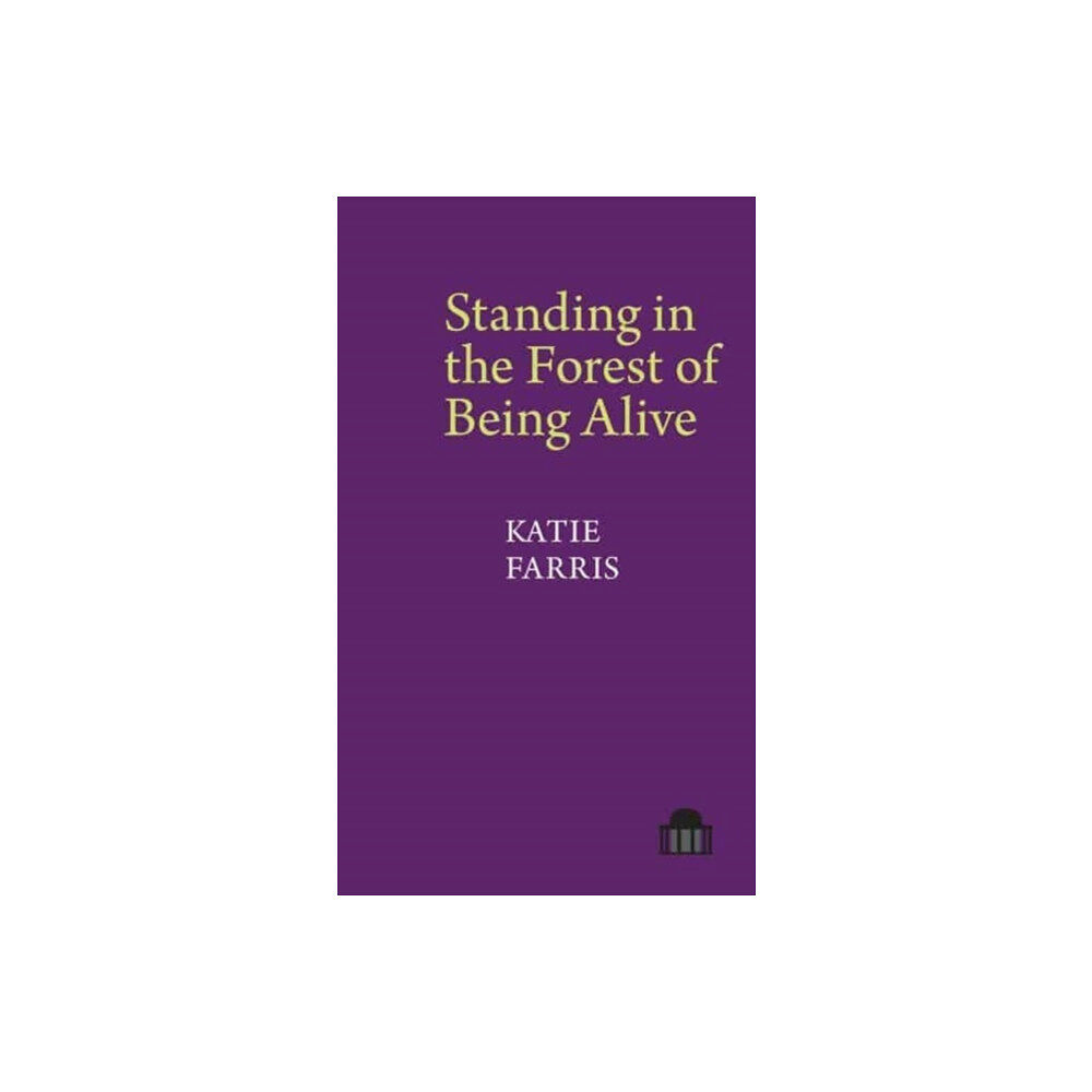 Liverpool University Press Standing in the Forest of Being Alive (häftad, eng)