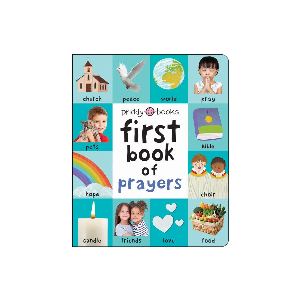 Priddy Books First Book of Prayers (bok, board book, eng)