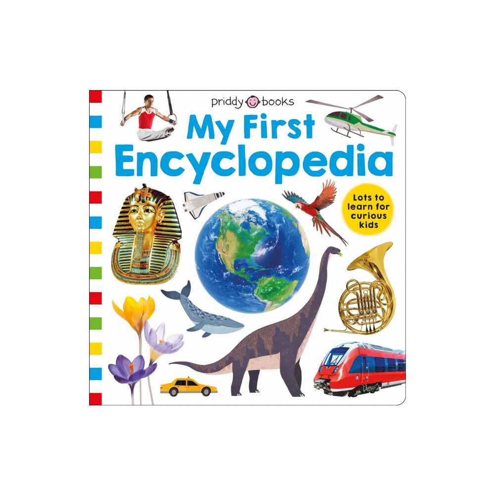 Priddy Books Priddy Learning: My First Encyclopedia (inbunden, eng)