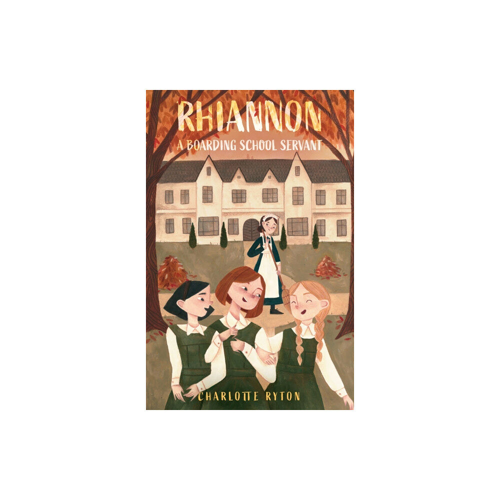 Troubador Publishing Rhiannon – A Boarding School Servant (häftad, eng)