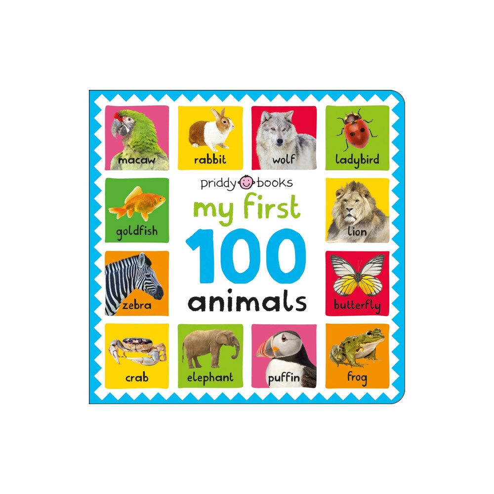 Priddy Books My First 100: Animals (bok, board book, eng)