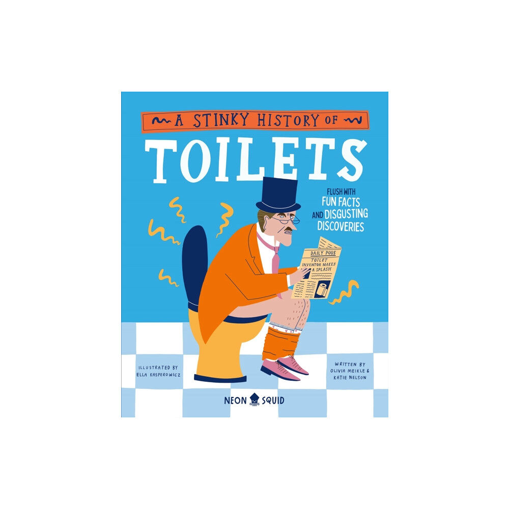 Priddy Books A Stinky History of Toilets (inbunden, eng)