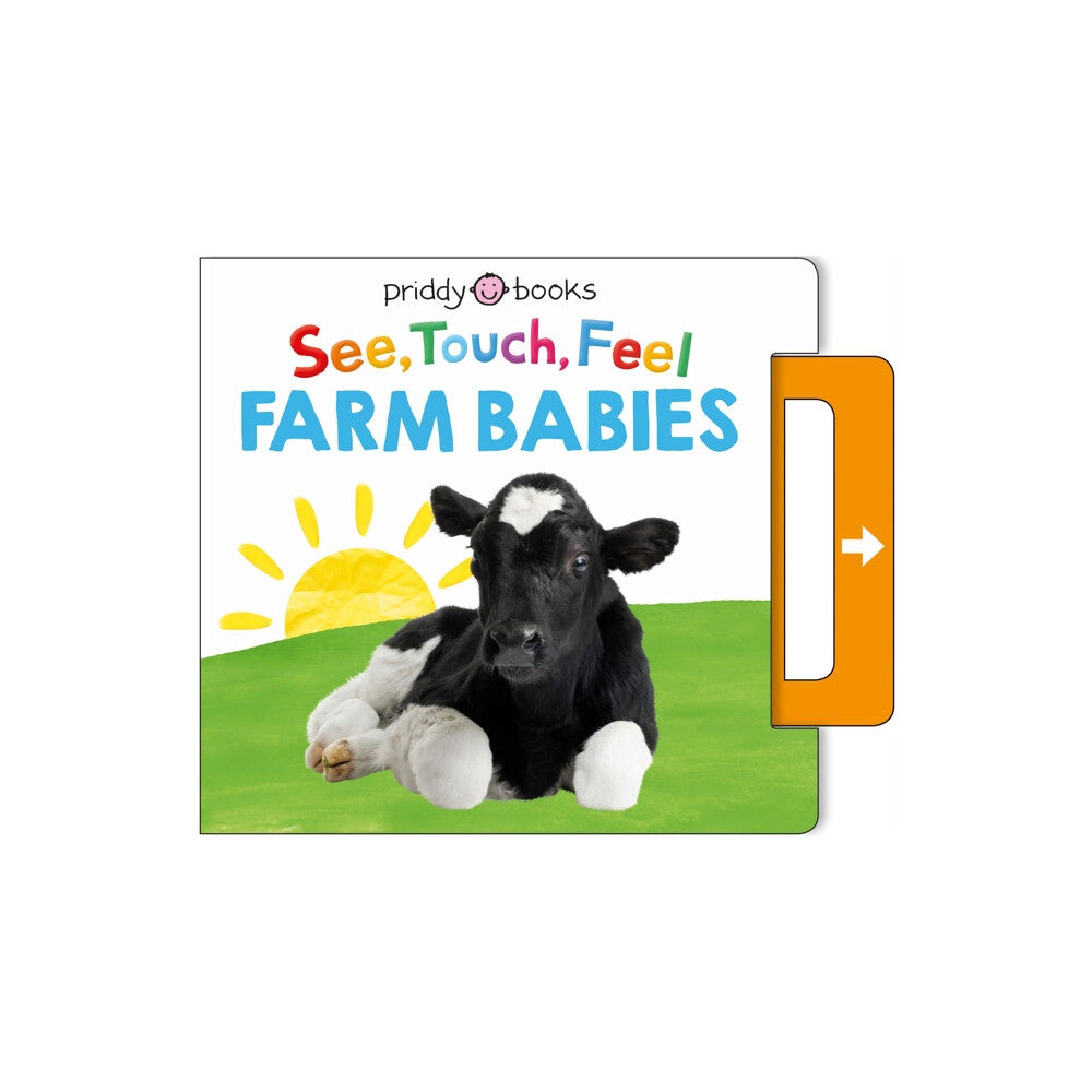 Priddy Books See, Touch, Feel: Farm Babies (bok, board book, eng)