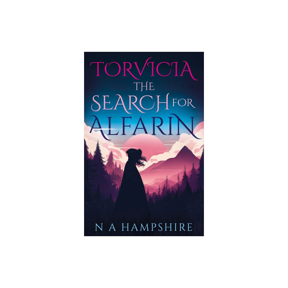 Troubador Publishing Torvicia – The Search for Alfarin (häftad, eng)