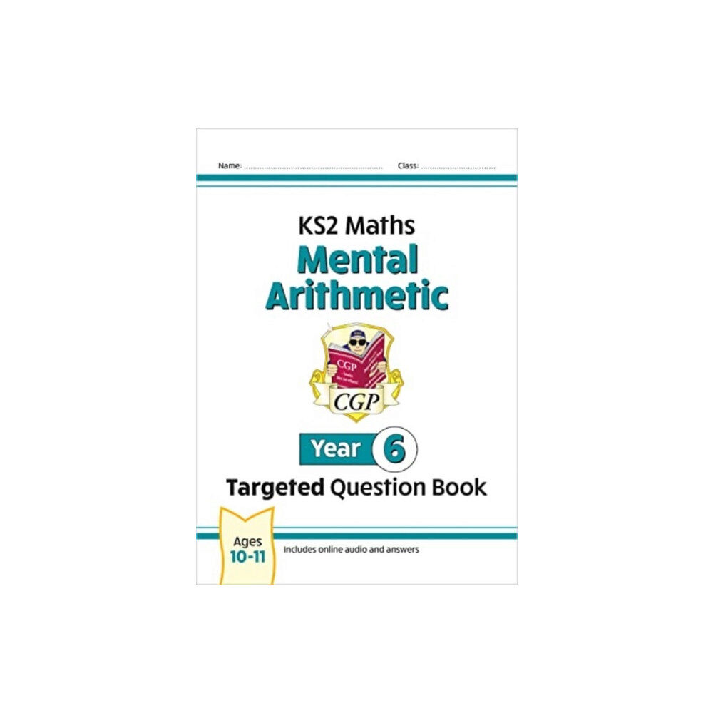 Coordination Group Publications Ltd (CGP) KS2 Maths Year 6 Mental Arithmetic Targeted Question Book (includes Online Answers & Audio Tests) (häftad, eng)