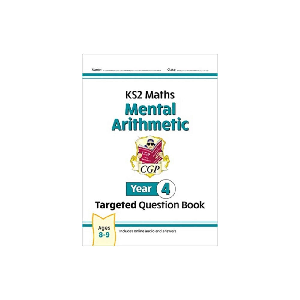 Coordination Group Publications Ltd (CGP) KS2 Maths Year 4 Mental Arithmetic Targeted Question Book (includes Online Answers & Audio Tests) (häftad, eng)