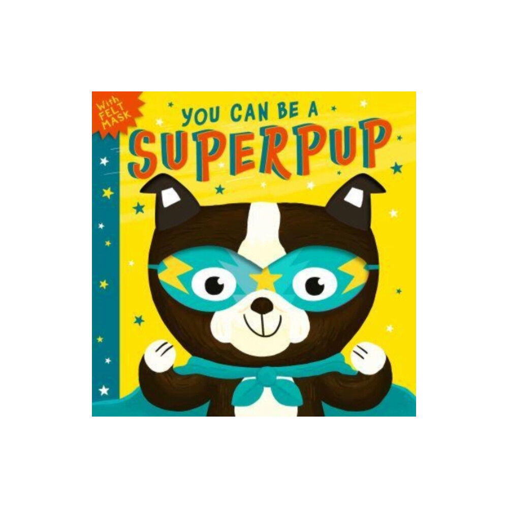 Little Tiger Press Group You Can Be A Superpup (bok, board book, eng)