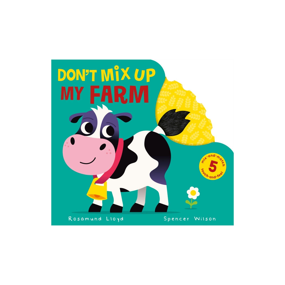 Little Tiger Press Group Don't Mix Up My Farm (bok, board book, eng)