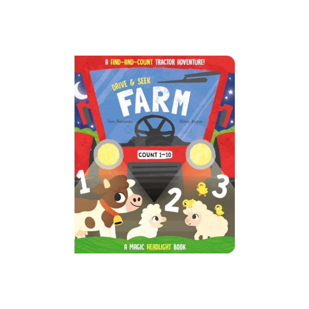 Gemini Books Group Ltd Drive & Seek Farm - A Magic Find & Count Adventure (bok, board book, eng)