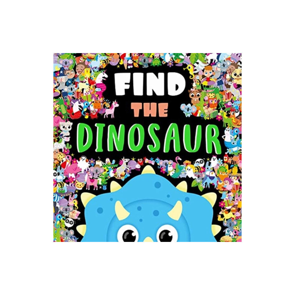 Bonnier Books Ltd Find The Dinosaur (inbunden, eng)