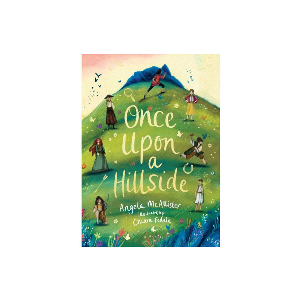 Bloomsbury Publishing PLC Once Upon a Hillside (inbunden, eng)