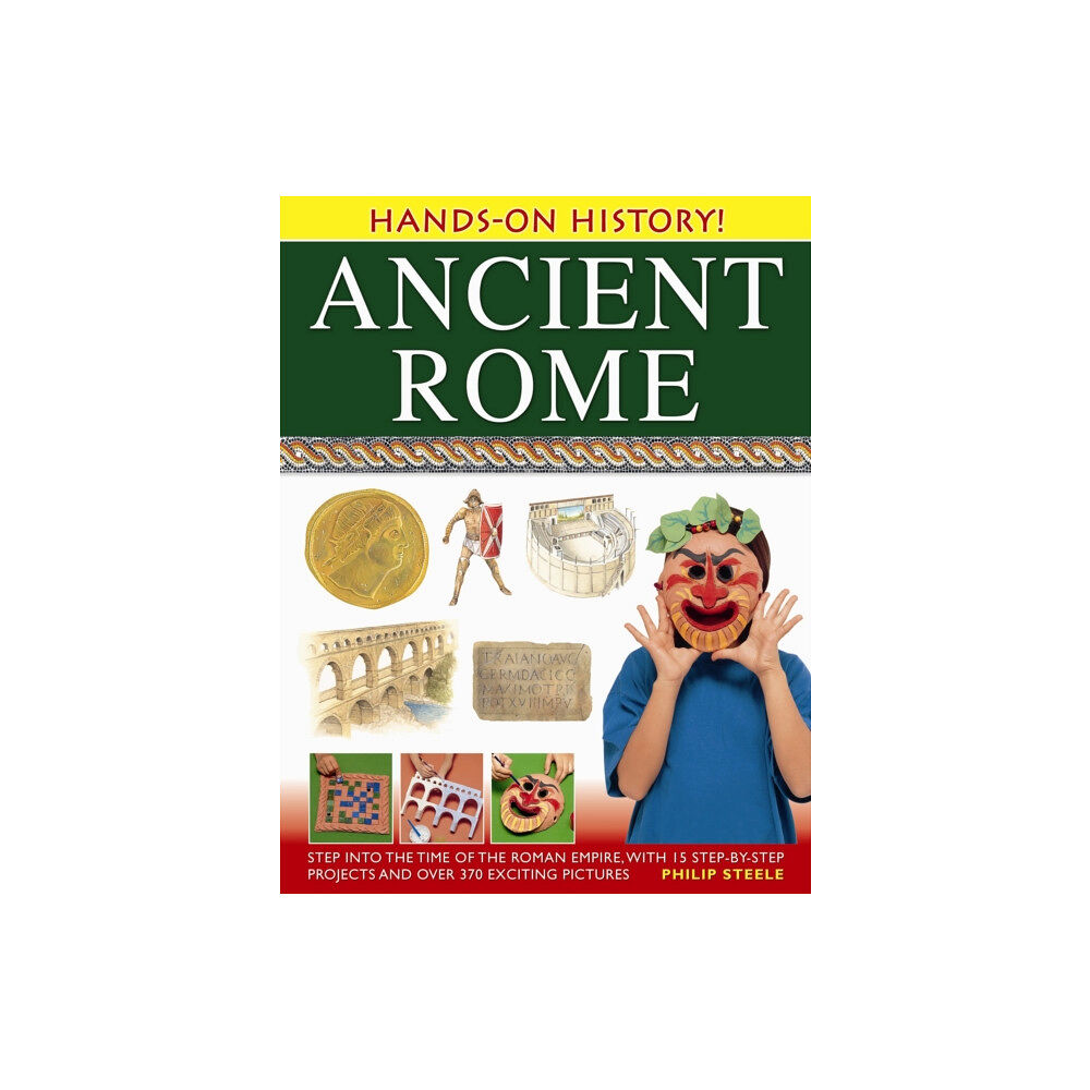 Anness publishing Hands on History: Ancient Rome (häftad, eng)