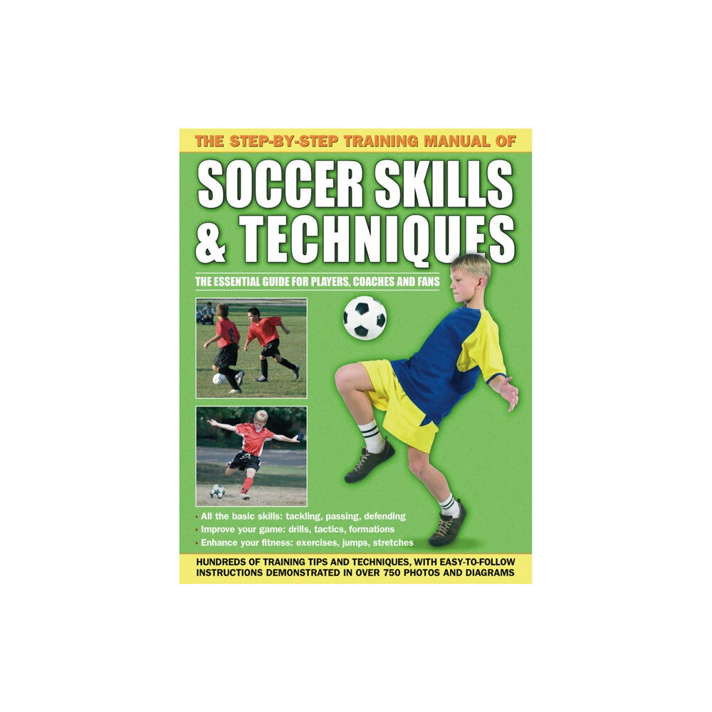 Anness publishing Step by Step Training Manual of Soccer Skills and Techniques (häftad, eng)