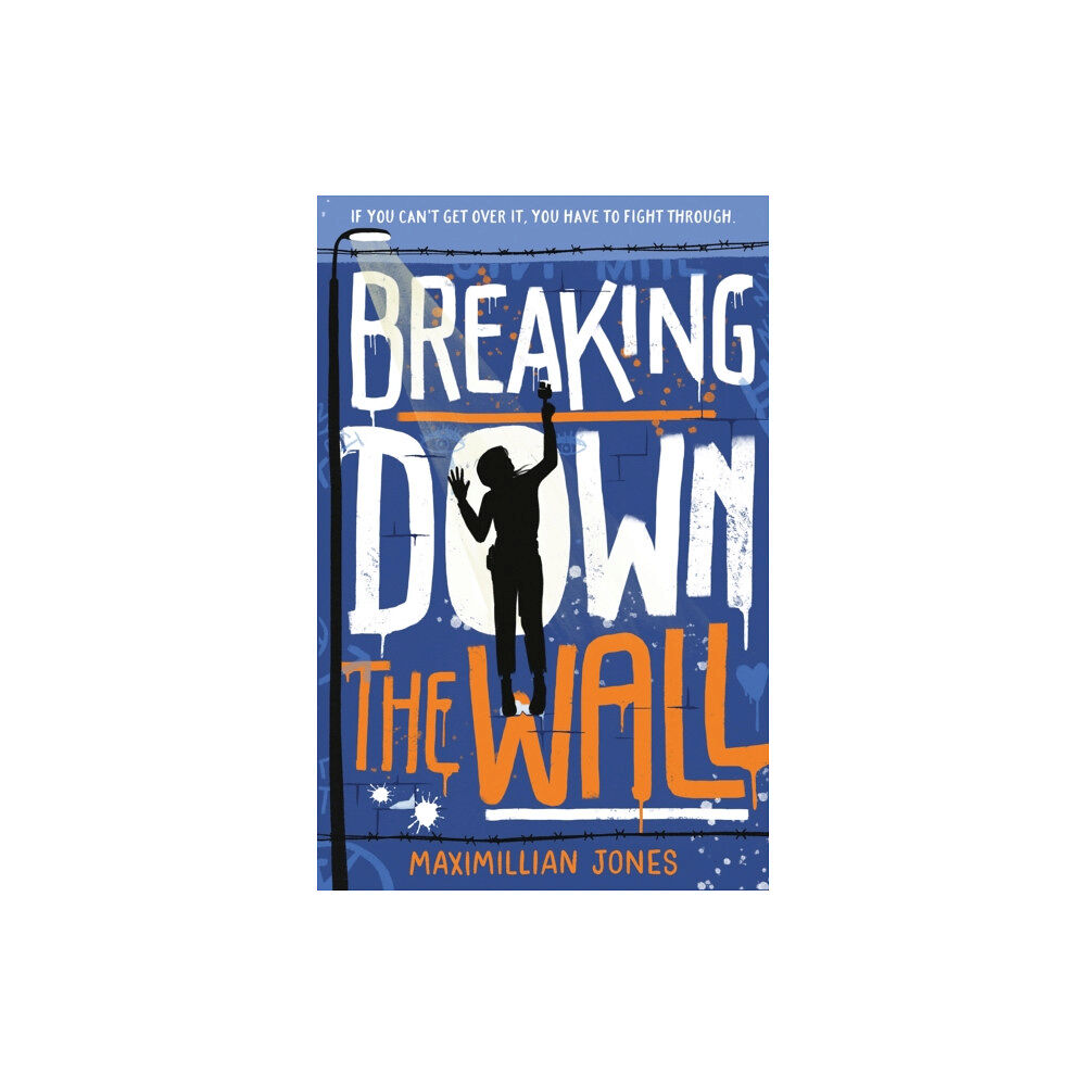 Hachette Children's Group Breaking Down The Wall (häftad, eng)