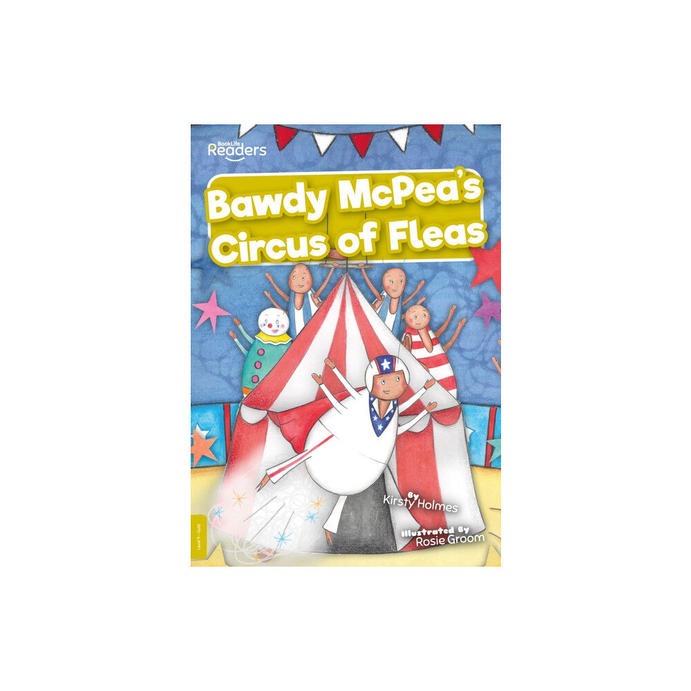 BookLife Publishing Bawdy McPea's Circus of Fleas! (häftad, eng)