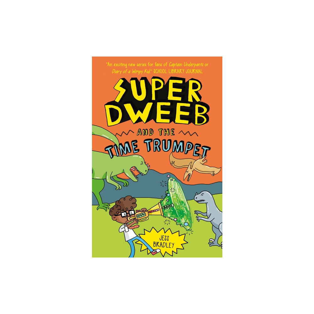 Arcturus publishing ltd Super Dweeb and the Time Trumpet (häftad, eng)