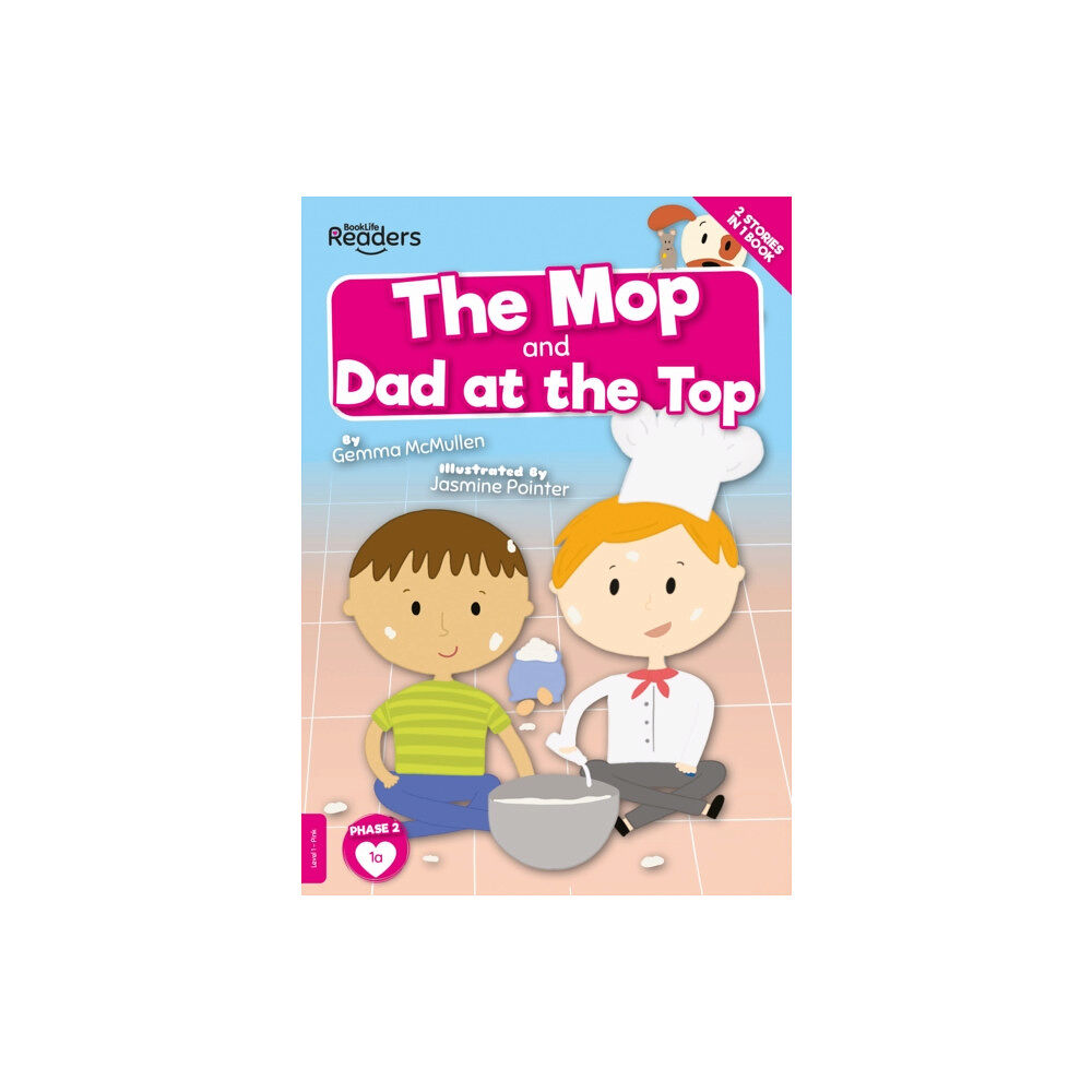 BookLife Publishing The Mop and Dad at the Top (häftad, eng)