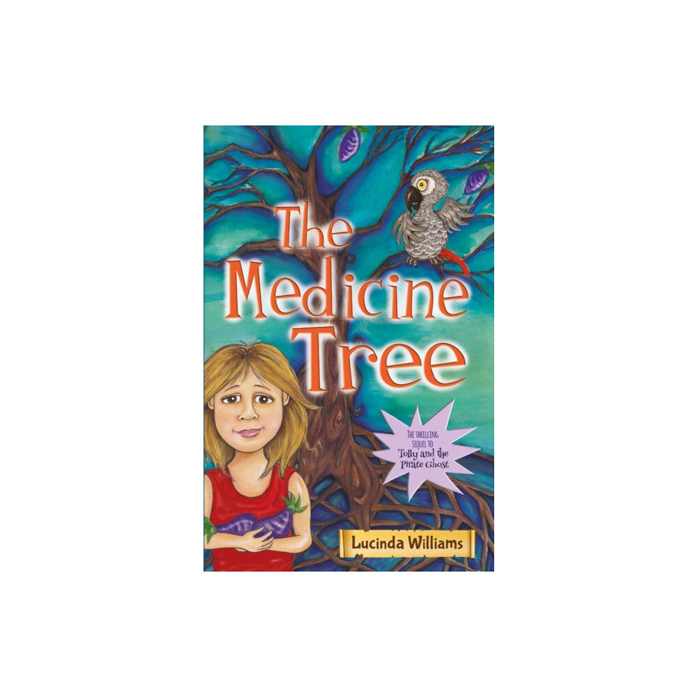 Troubador Publishing The Medicine Tree (häftad, eng)