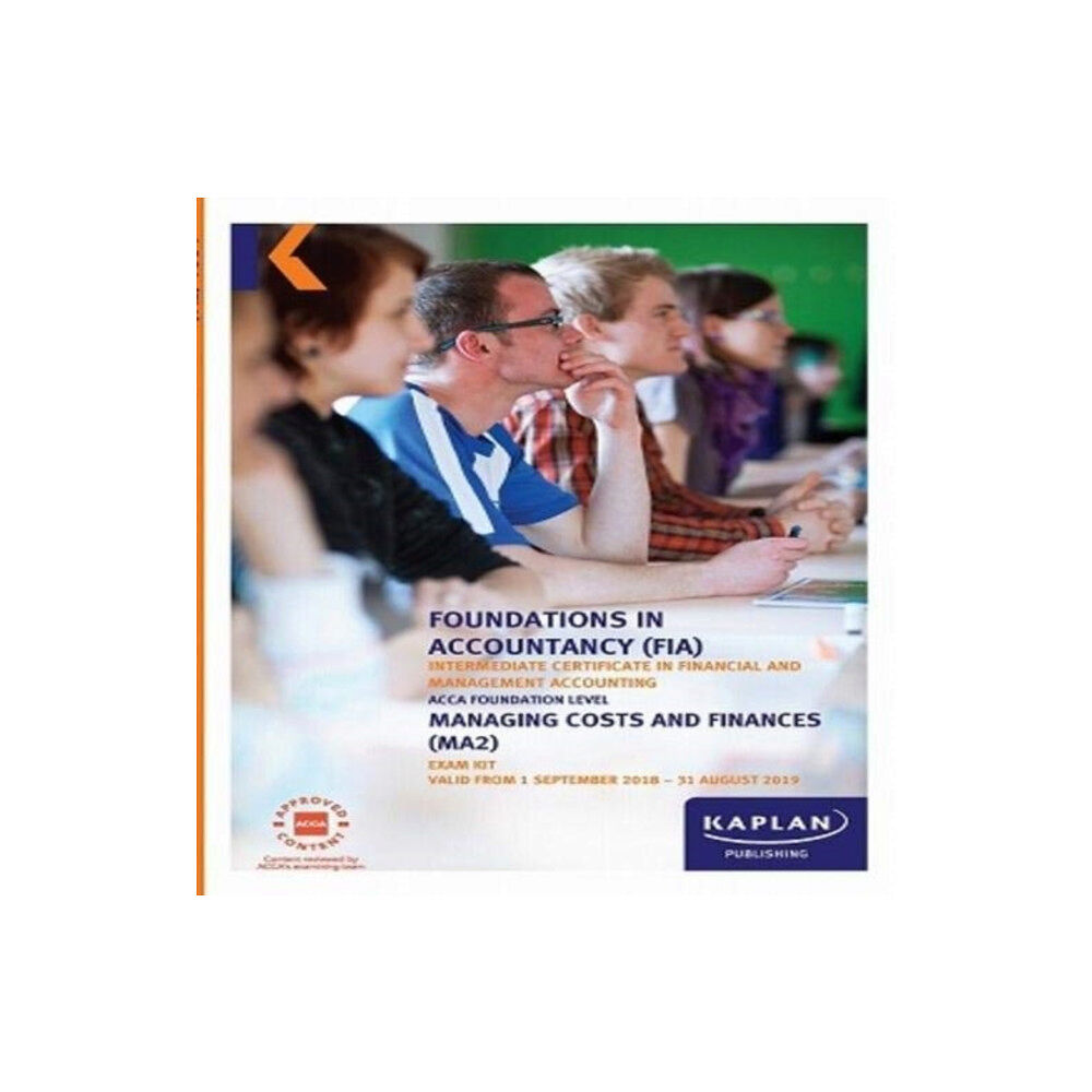 Kaplan Publishing MA2 - MANAGING COSTS AND FINANCE - EXAM KIT (häftad, eng)