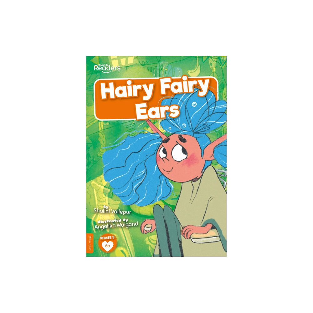 BookLife Publishing Hairy Fairy Ears (häftad, eng)