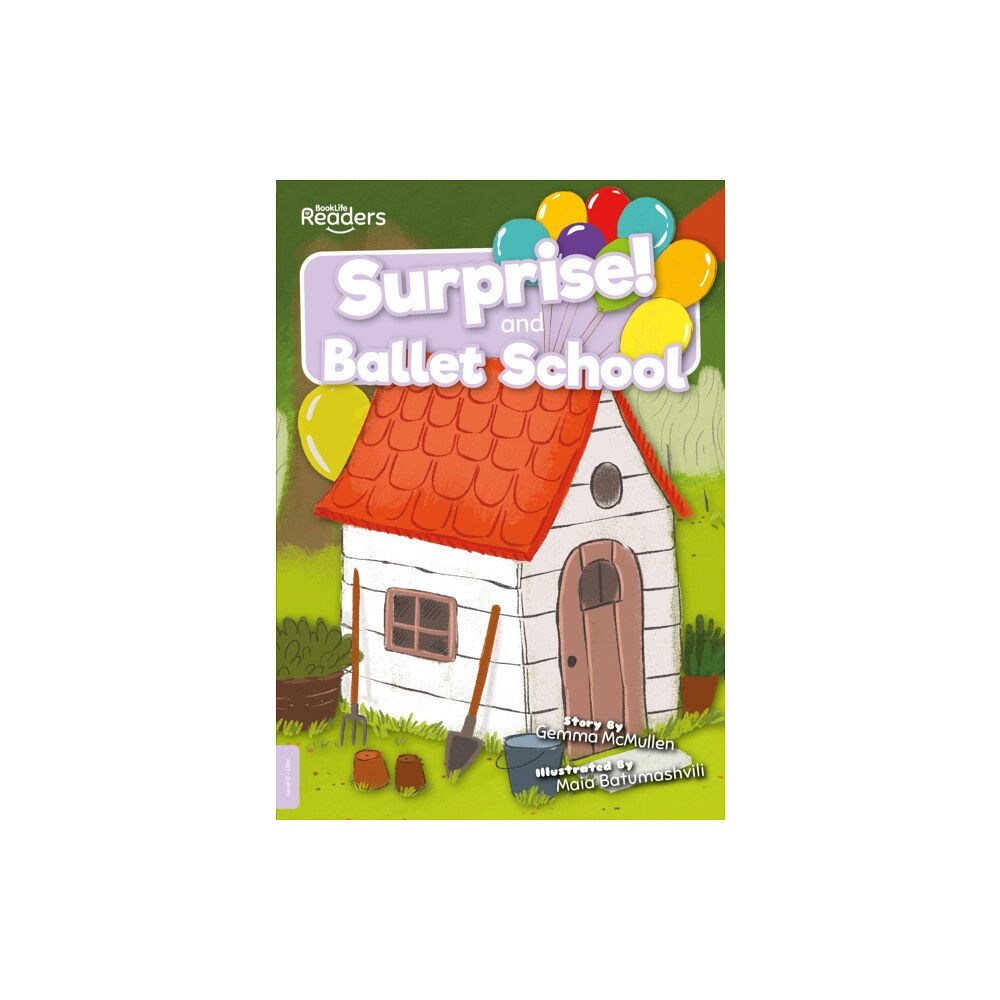 BookLife Publishing Surprise and Ballet School (häftad, eng)