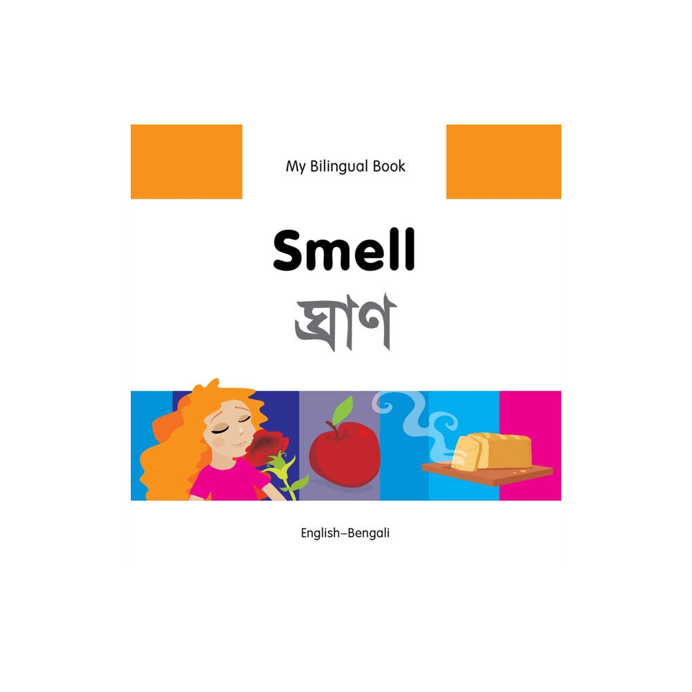 Milet Publishing Ltd My Bilingual Book -  Smell (English-Bengali) (inbunden, eng)