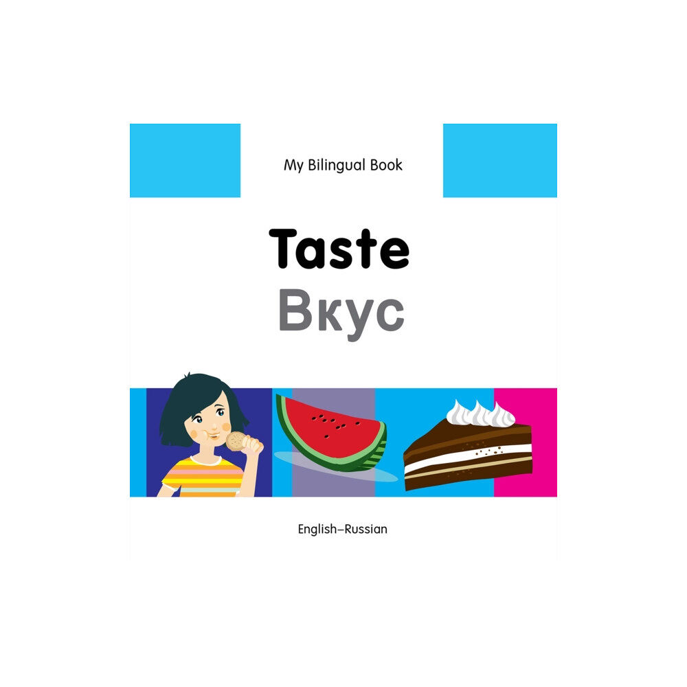 Milet Publishing Ltd My Bilingual Book -  Taste (English-Russian) (inbunden, eng)