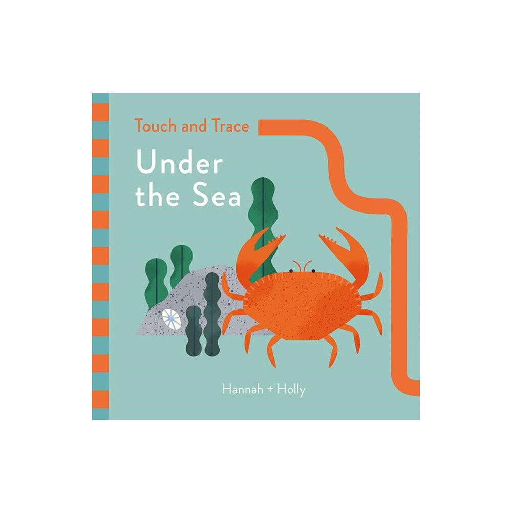 Templar Publishing Hannah + Holly Touch and Trace: Under the Sea (bok, board book, eng)