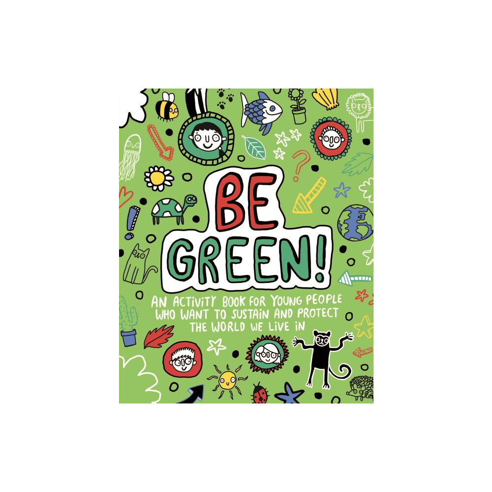 Templar Publishing Be Green! Mindful Kids Global Citizen (häftad, eng)