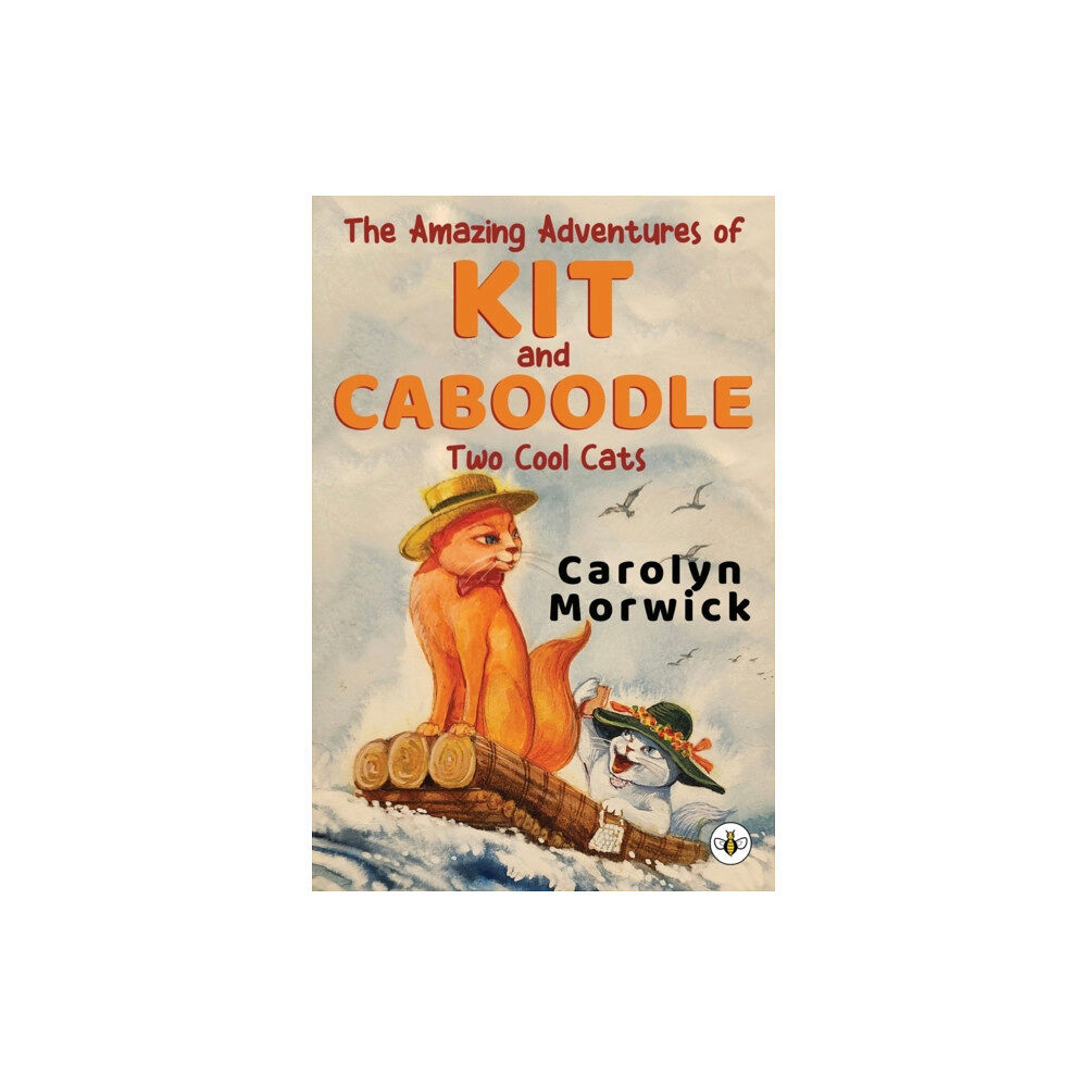 Olympia Publishers The Amazing Adventures of Kit and Caboodle: Two Cool Cats (häftad, eng)