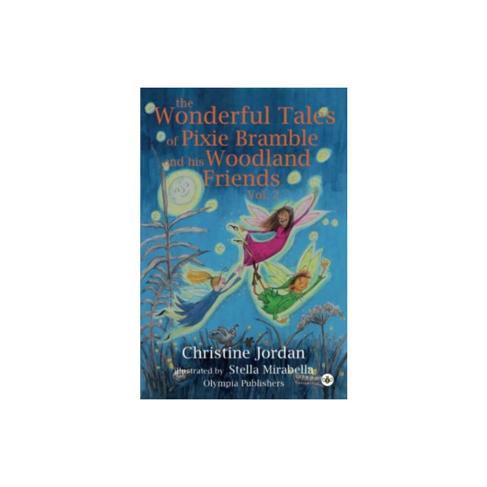 Olympia Publishers The Wonderful Tales of Pixie Bramble and his Woodland Friends Vol 2 (häftad, eng)