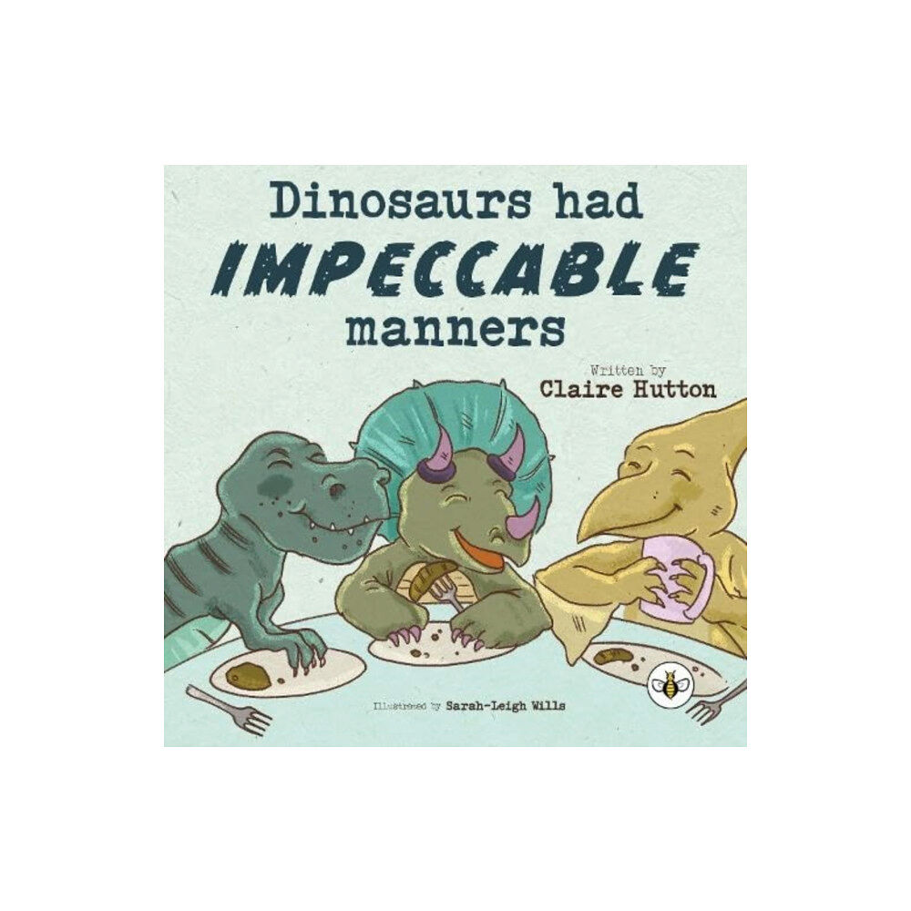 Olympia Publishers Dinosaurs had Impeccable Manners (häftad, eng)