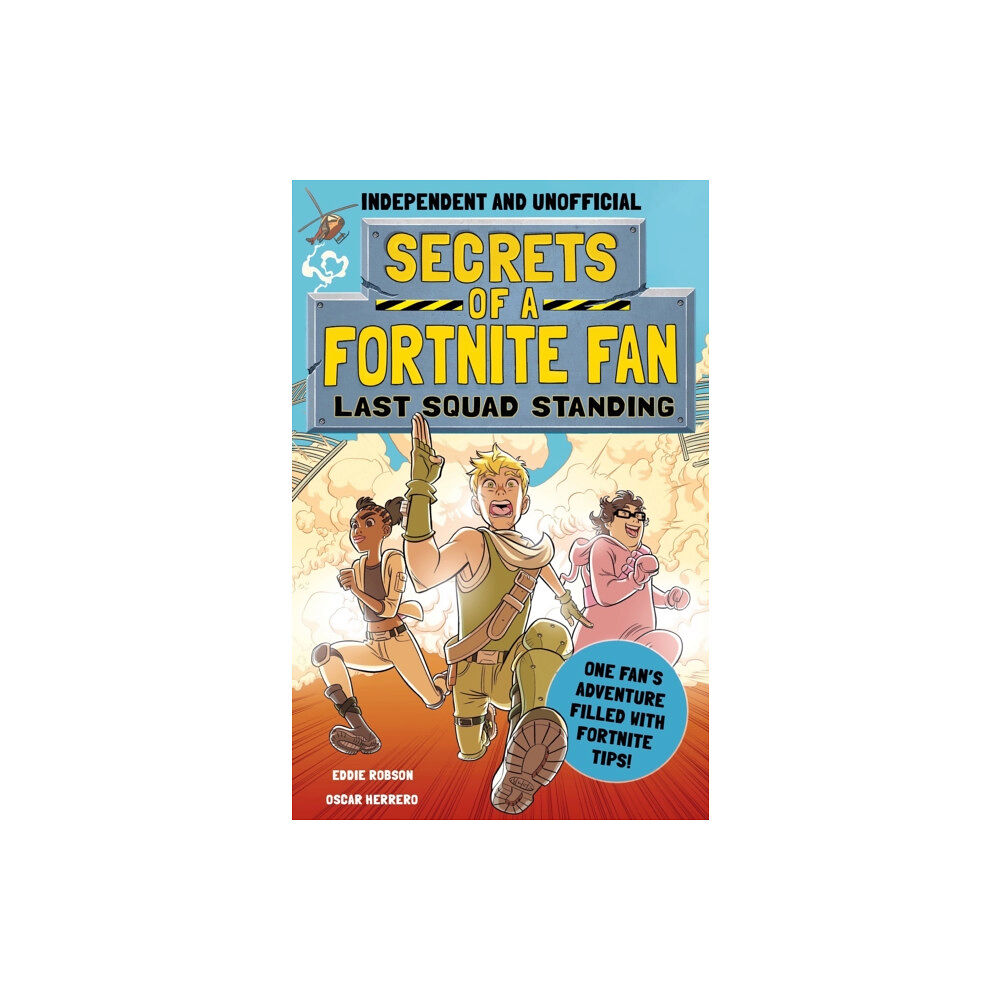 Hachette Children's Group Secrets of a Fortnite Fan: Last Squad Standing (Independent & Unofficial) (häftad, eng)